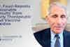 Dr. Fauci Reports ‘Favorable Results’ from Early Therapeutic and Vaccine Studies